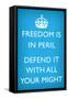 Freedom is in Peril, Defend It With All Your Might-null-Framed Stretched Canvas