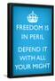 Freedom is in Peril, Defend It With All Your Might-null-Framed Poster