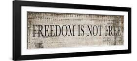 Freedom is Not Free-null-Framed Art Print