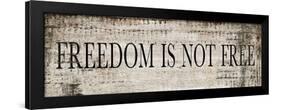 Freedom is Not Free-null-Framed Art Print