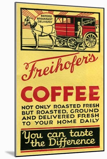Freihofer's Coffee-null-Mounted Art Print