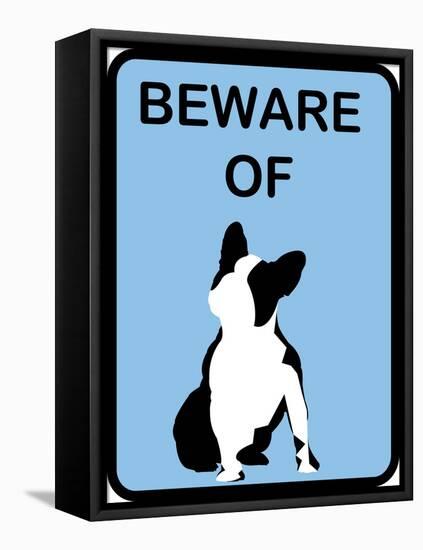 French Bulldog Beware 4-null-Framed Stretched Canvas