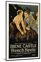 French Heels, Irene Castle, Ward Crane, 1922-null-Mounted Photo