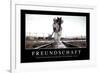 Freundschaft: Motivationsposter Mit Inspirierendem Zitat-null-Framed Photographic Print