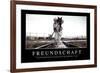 Freundschaft: Motivationsposter Mit Inspirierendem Zitat-null-Framed Photographic Print