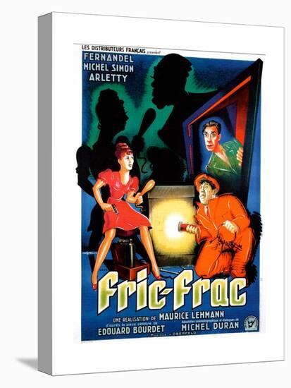 Fric-Frac, French poster art, Arletty, Michel Simon, Fernandel, 1939-null-Stretched Canvas