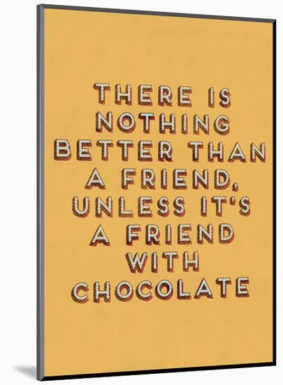 Friend with Chocolate-null-Mounted Art Print