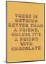 Friend with Chocolate-null-Mounted Art Print