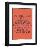 Friends Are Like Bras-null-Framed Art Print