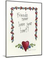 Friends Never Leave Your Heart-Debbie McMaster-Mounted Giclee Print