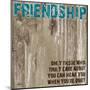 Friendship Grunge PF-Diane Stimson-Mounted Art Print