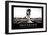 Friendship: Inspirational Quote and Motivational Poster-null-Framed Photographic Print