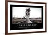 Friendship: Inspirational Quote and Motivational Poster-null-Framed Photographic Print