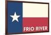 Frio River, Texas - Texas State Flag - Letterpress-Lantern Press-Framed Art Print