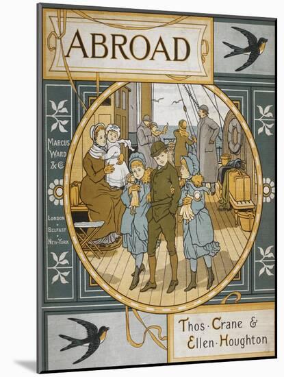 Front Cover Of 'Abroad'. Coloured Illustration Showing a Family On the Deck Of a Ship-Thomas Crane-Mounted Giclee Print