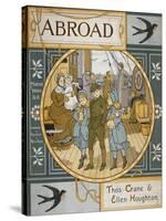 Front Cover Of 'Abroad'. Coloured Illustration Showing a Family On the Deck Of a Ship-Thomas Crane-Stretched Canvas