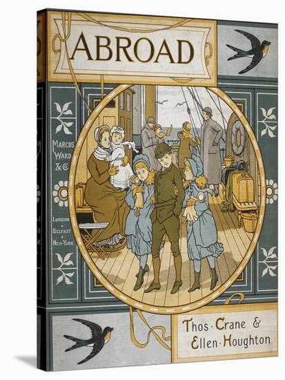 Front Cover Of 'Abroad'. Coloured Illustration Showing a Family On the Deck Of a Ship-Thomas Crane-Stretched Canvas