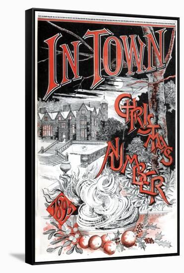 Front Cover of the Christmas Number of in Town Magazine, 1895-C Hentschel-Framed Stretched Canvas