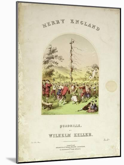 Front Cover of the Music Cover for 'Merry England', a Quadrille by Wilhelm Keller-null-Mounted Giclee Print