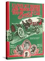 Front Cover of the Score of 'I Love My Horse and Wagon, But Oh! You Buick Car', 1909-null-Stretched Canvas