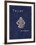 Front Cover of Trilby by George Du Maurier, 1894-George Louis Palmella Busson Du Maurier-Framed Giclee Print