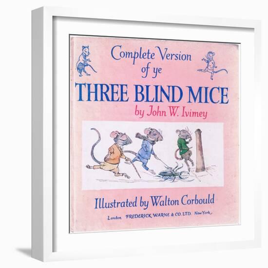 Front Cover the Three Blind Mice-Walton Corbould-Framed Premium Giclee Print