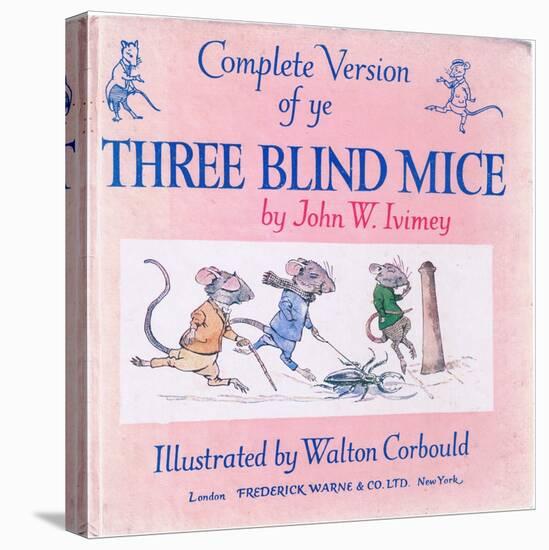 Front Cover the Three Blind Mice-Walton Corbould-Stretched Canvas