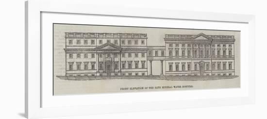 Front Elevation of the Bath Mineral Water Hospital-null-Framed Giclee Print