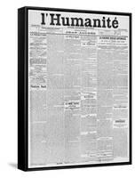 Front Page, First Issue of the Newspaper 'L'Humanite', 18th April 1904-French School-Framed Stretched Canvas