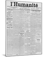 Front Page, First Issue of the Newspaper 'L'Humanite', 18th April 1904-French School-Mounted Giclee Print
