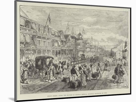 Front Street, Colon, the Seaport of Central America, Recently Destroyed by Fire-Melton Prior-Mounted Giclee Print