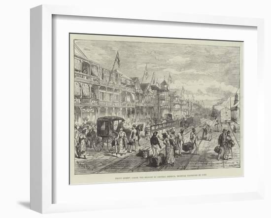 Front Street, Colon, the Seaport of Central America, Recently Destroyed by Fire-Melton Prior-Framed Giclee Print