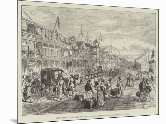 Front Street, Colon, the Seaport of Central America, Recently Destroyed by Fire-Melton Prior-Mounted Giclee Print