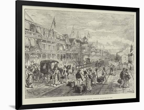 Front Street, Colon, the Seaport of Central America, Recently Destroyed by Fire-Melton Prior-Framed Giclee Print