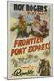 Frontier Pony Express, Roy Rogers, Mary Hart, 1939-null-Mounted Art Print