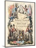 Frontispiece, 'An Historical Account of the Battle of Waterloo' by William Mudford, Engraved by…-George Cruikshank-Mounted Giclee Print