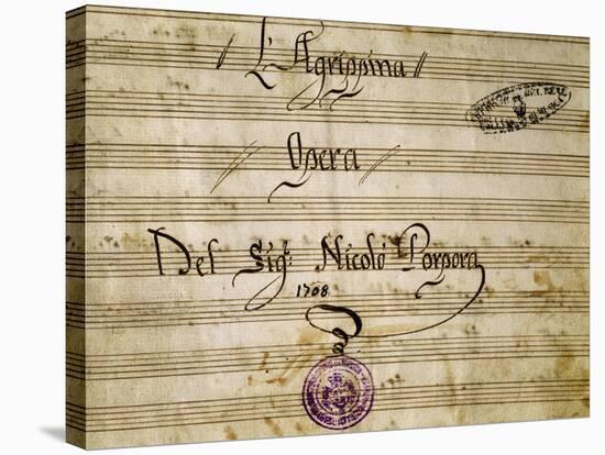 Frontispiece of the Autograph Music Score of Agrippina, 1708-Nicola Antonio Porpora-Stretched Canvas