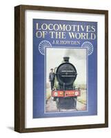 Frontispiece to 'Locomotives of the World' by J.R. Howden, 1910-null-Framed Giclee Print