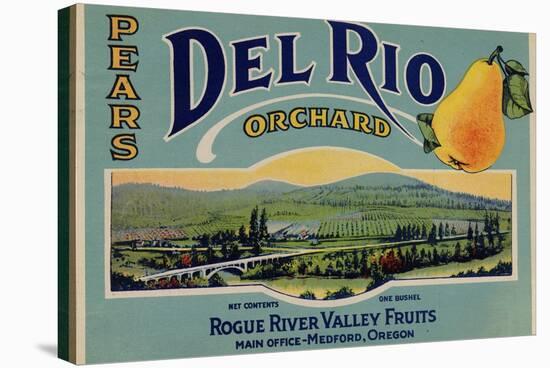 Fruit Crate Labels: Del Rio Orchard Pears; Rogue River Valley Fruits-null-Stretched Canvas