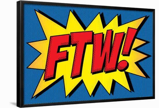 FTW! Comic Pop-Art Art Print Poster-null-Framed Poster