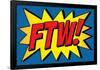 FTW! Comic Pop-Art Art Print Poster-null-Framed Poster