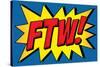 FTW! Comic Pop-Art-null-Stretched Canvas