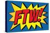 FTW! Comic Pop-Art-null-Stretched Canvas