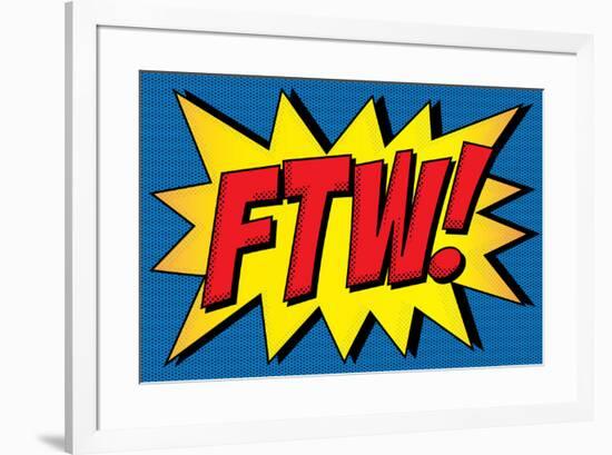 FTW! Comic Pop-Art-null-Framed Poster
