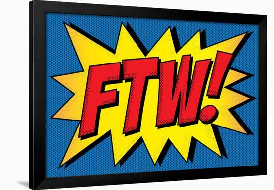 FTW! Comic Pop-Art-null-Framed Poster