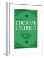 Fuck Me, I’m Irish-null-Framed Poster