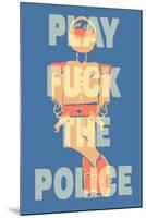 Fuck the Police by Annimo-null-Mounted Art Print