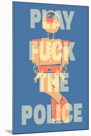 Fuck the Police by Annimo-null-Mounted Art Print