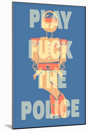 Fuck the Police by Annimo-null-Mounted Art Print