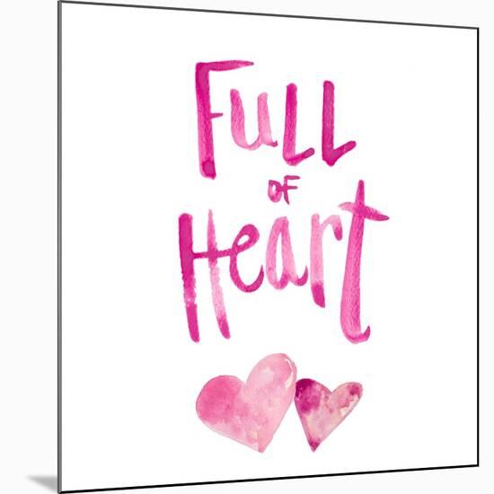 Full of Heart-Susan Bryant-Mounted Art Print